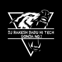 Dj Rakesh Babu Hi Teck Gonda No.1 All Mp3 Songs